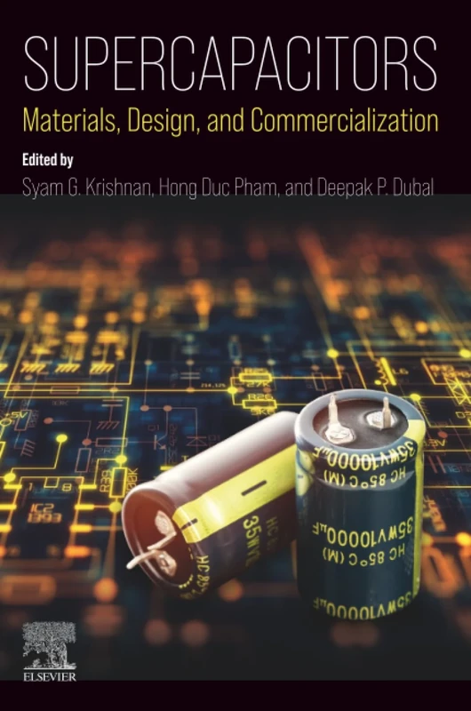 Supercapacitors: Materials, Design, and Commercialization