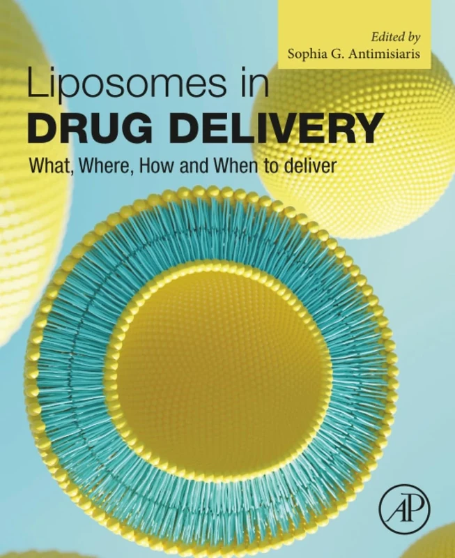 Liposomes in Drug Delivery: What, Where, How and When to deliver