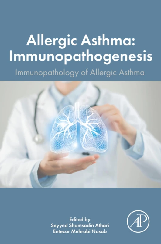 Allergic Asthma Immunopathogenesis: Immunopathology of the Allergic Asthma
