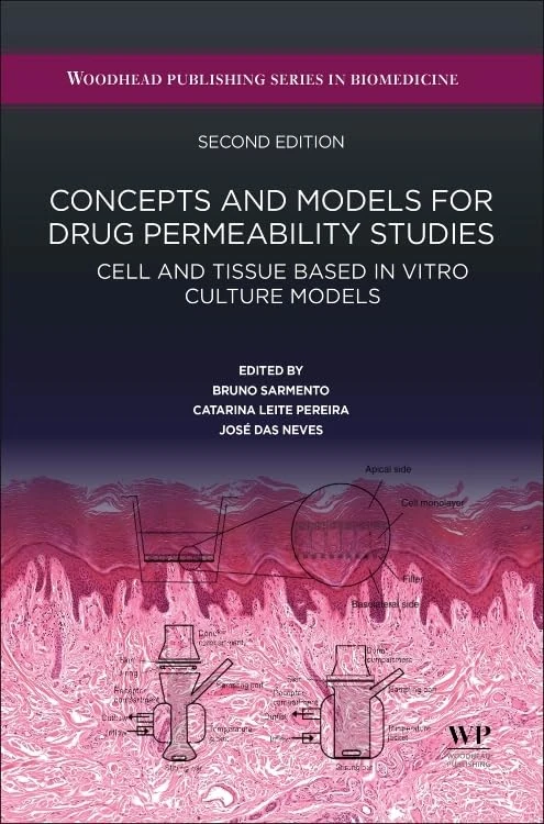 Concepts and Models for Drug Permeability Studies: Cell and Tissue based In Vitro Culture Models (Woodhead Publishing in Biomedicine) - Image 1
