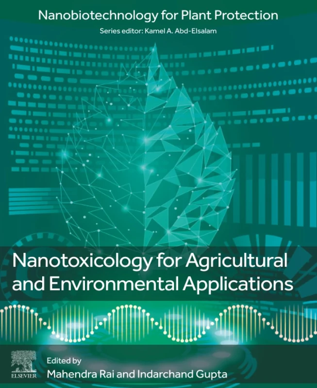 Nanotoxicology for Agricultural and Environmental Applications (Nanobiotechnology for Plant Protection)