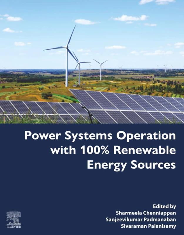Power Systems Operation with 100% Renewable Energy Sources