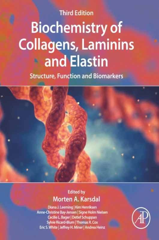 Biochemistry of Collagens, Laminins and Elastin: Structure, Function and Biomarkers