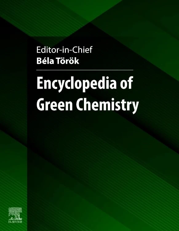 Encyclopedia of Green Chemistry-