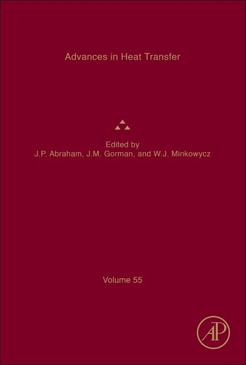 Advances in Heat Transfer (Volume 55)