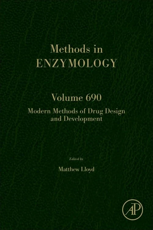 Modern Methods of Drug Design and Development (Volume 690) (Methods in Enzymology, Volume 690)