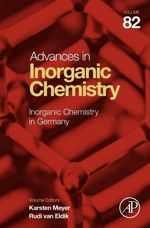 Inorganic Chemistry in Germany (Volume 82) (Advances in Inorganic Chemistry, Volume 82)