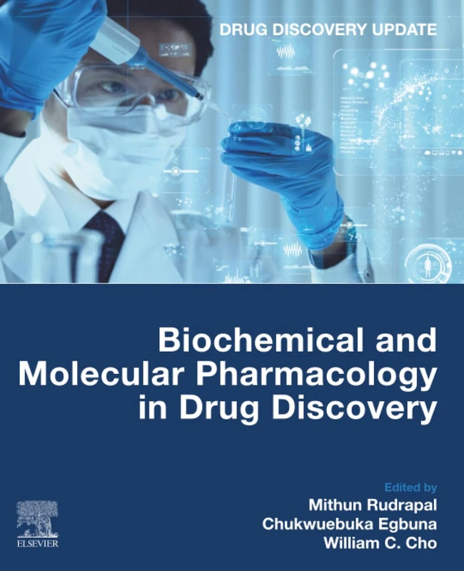 Biochemical and Molecular Pharmacology in Drug Discovery (Drug Discovery Update)