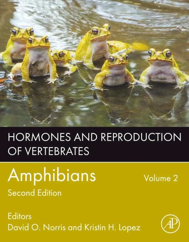 Hormones and Reproduction of Vertebrates, Volume 2: Amphibians