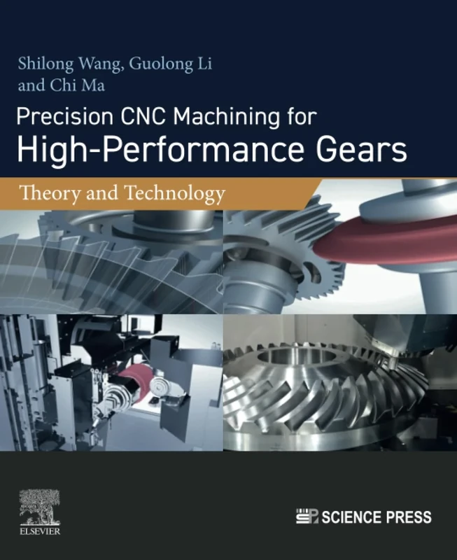 Precision CNC Machining for High-Performance Gears: Theory and Technology