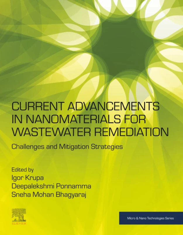 Current Advancements in Nanomaterials for Wastewater Remediation: Challenges and Mitigation Strategies (Micro and Nano Technologies)