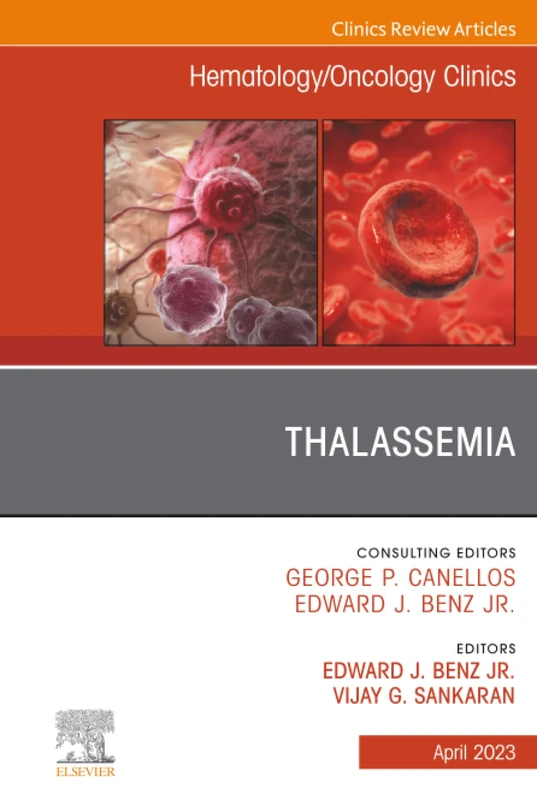 Thalassemia, An Issue of Hematology/Oncology Clinics of North America: Volume 37-2 (The Clinics: Internal Medicine, Volume 37-2)