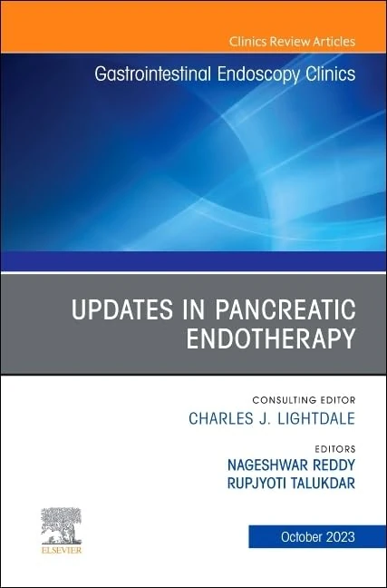 Updates in Pancreatic Endotherapy, An Issue of Gastrointestinal Endoscopy Clinics (Volume 33-4) (The Clinics: Internal Medicine, Volume 33-4)