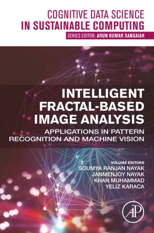Intelligent Fractal-Based Image Analysis: Applications in Pattern Recognition and Machine Vision (Cognitive Data Science in Sustainable Computing)