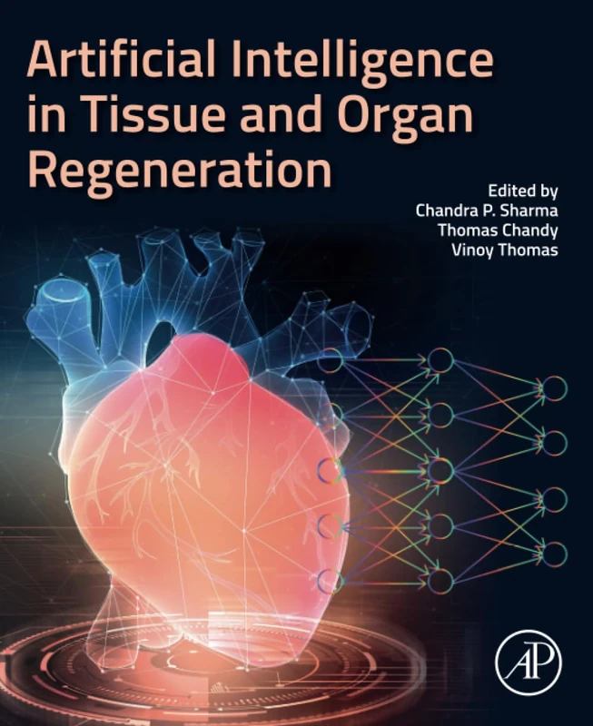 Academic Press - Artificial Intelligence in Tissue and Organ Regeneration