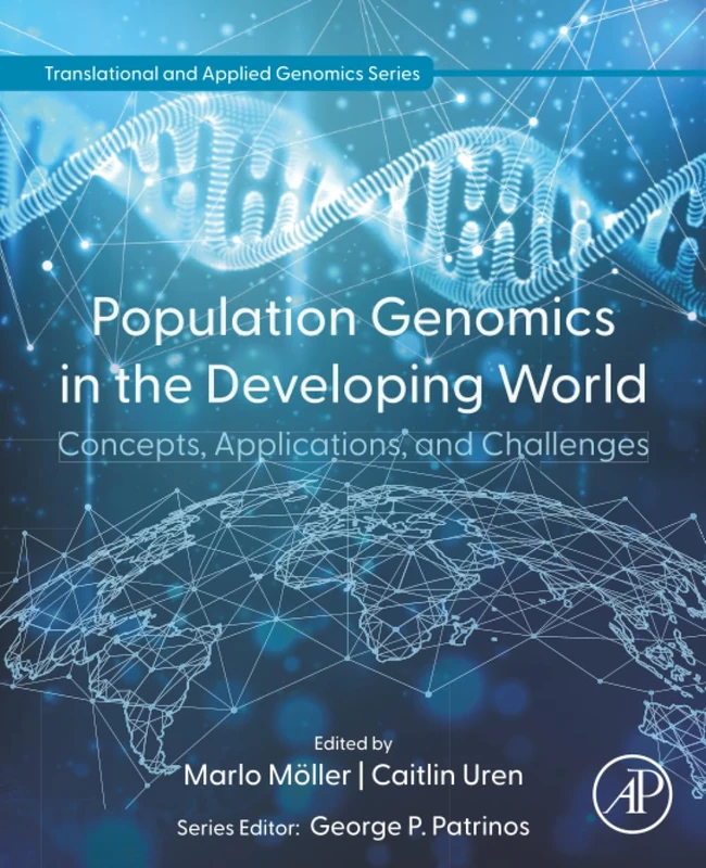 Population Genomics in the Developing World: Concepts, Applications, and Challenges (Translational and Applied Genomics)