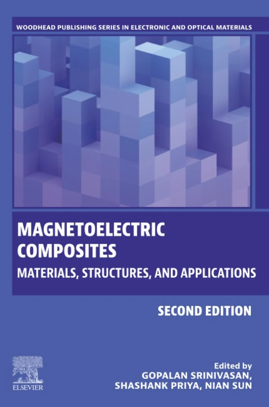 Magnetoelectric Composites: Materials, Structures, and Applications (Woodhead Publishing Series in Electronic and Optical Materials)