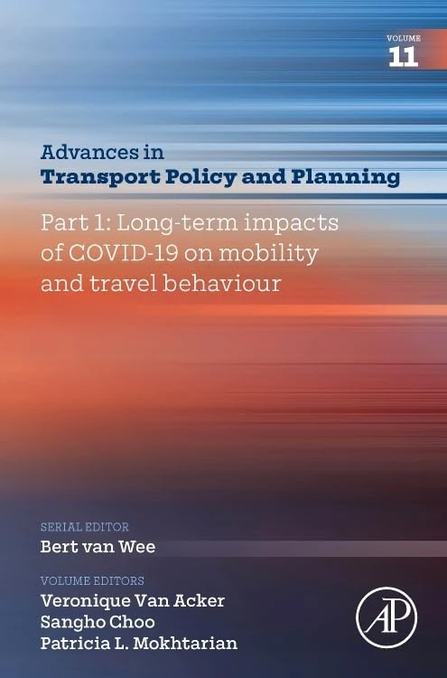 Part 1: Long-term impacts of COVID-19 on mobility and travel behaviour (Volume 11) (Advances in Transport Policy and Planning, Volume 11)