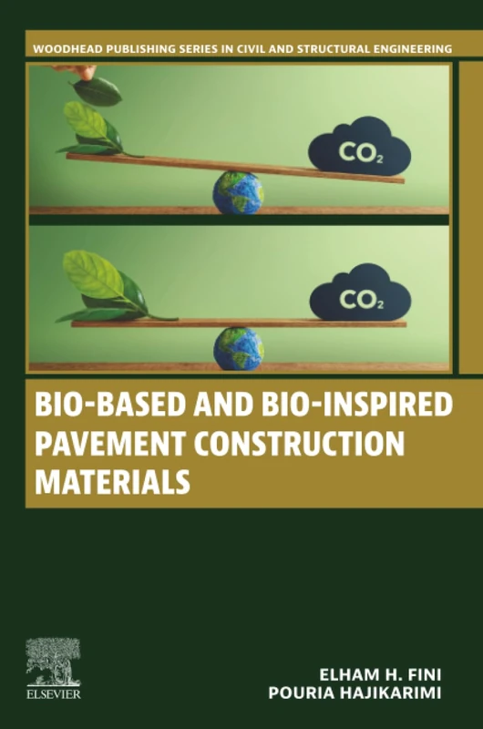 Woodhead Bio-Based and Bio-Inspired Pavement Materials Book