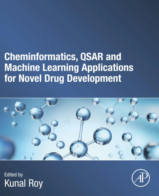 Cheminformatics, QSAR and Machine Learning Applications for Novel Drug Development