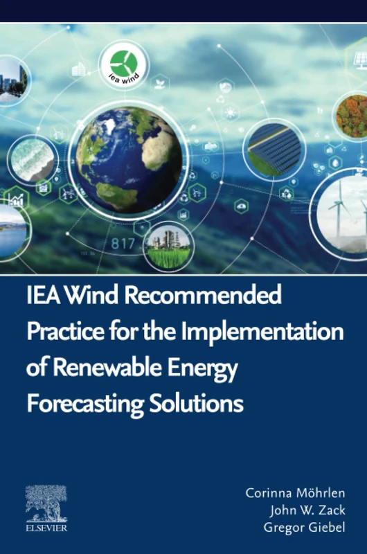 IEA Wind Recommended Practice for the Implementation of Renewable Energy Forecasting Solutions (Wind Energy Engineering) - Image 1