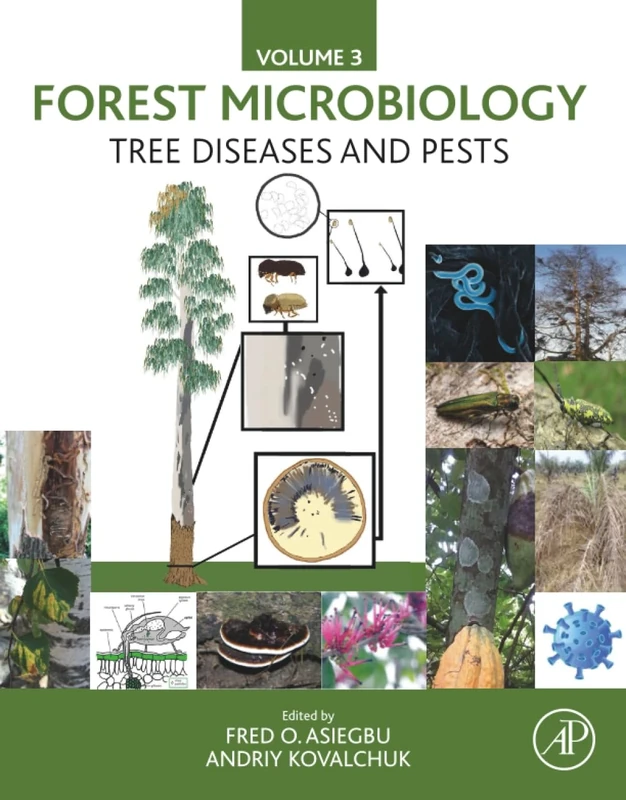 Forest Microbiology: Tree Diseases and Pests: Volume 3