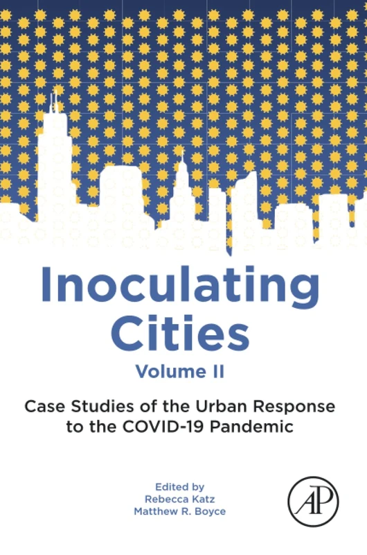 Inoculating Cities: Case Studies of the Urban Response to the COVID-19 Pandemic: 2