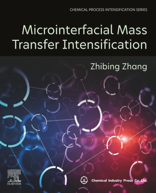 Elsevier Microinterfacial Mass Transfer Intensification Book