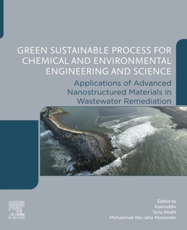 Green Sustainable Process for Chemical and Environmental Engineering and Science: Applications of Advanced Nanostructured Materials in Wastewater Remediation