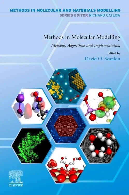 Introduction To Methods In Materials Modelling: Methods, Algorithms And Implementation (Methods in Molecular and Materials Modelling)