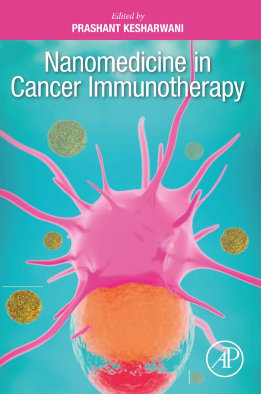 Nanomedicine in Cancer Immunotherapy (Woodhead Publishing Series in Biomaterials)