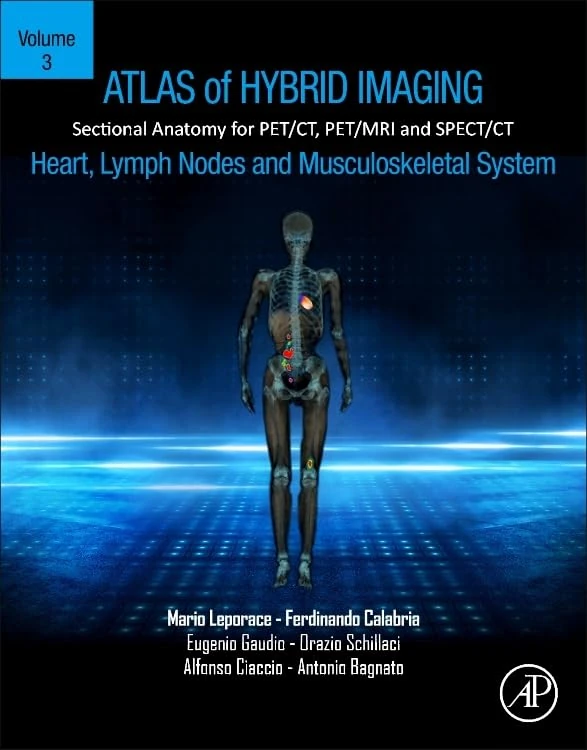 Academic Press Atlas of Hybrid Imaging Vol. 3 - PET/CT MRI