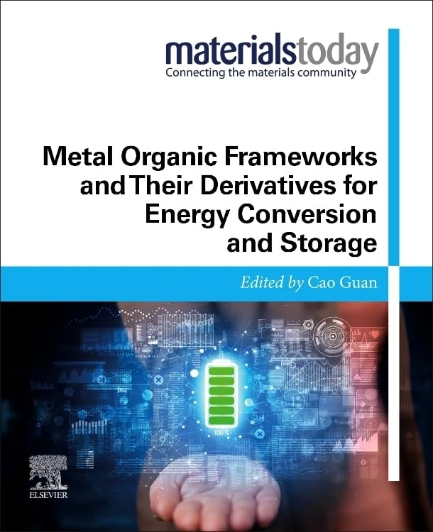 Metal Organic Frameworks and Their Derivatives for Energy Conversion and Storage (Materials Today)