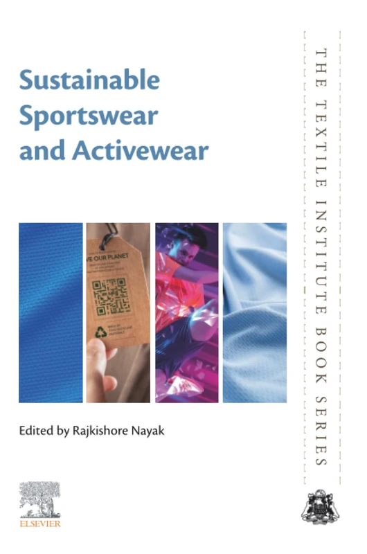 Sustainable Sportswear and Activewear (The Textile Institute Book Series)