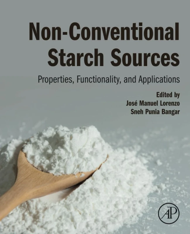 Non-Conventional Starch Sources: Properties, Functionality, and Applications