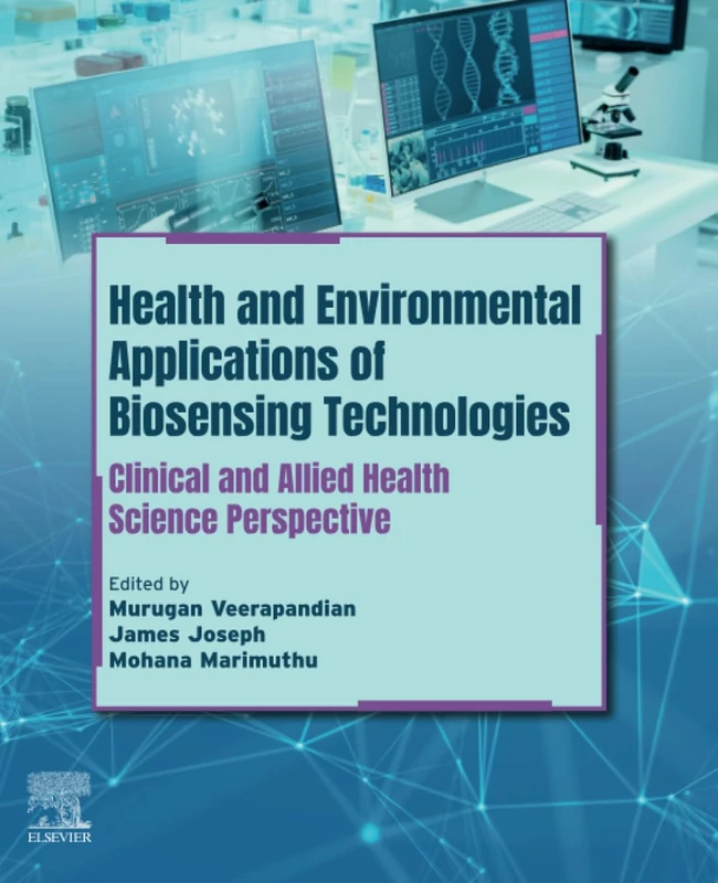 Health and Environmental Applications of Biosensing Technologies: Clinical and Allied Health Science Perspective