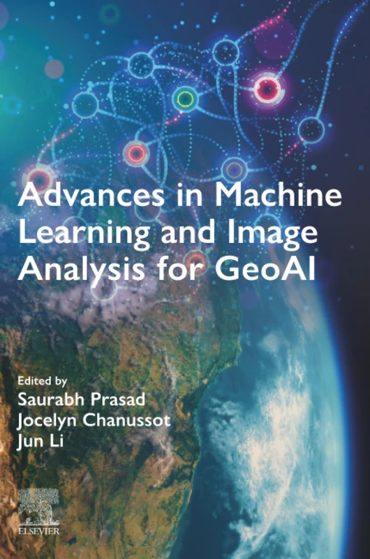 Advances in Machine Learning and Image Analysis for GeoAI