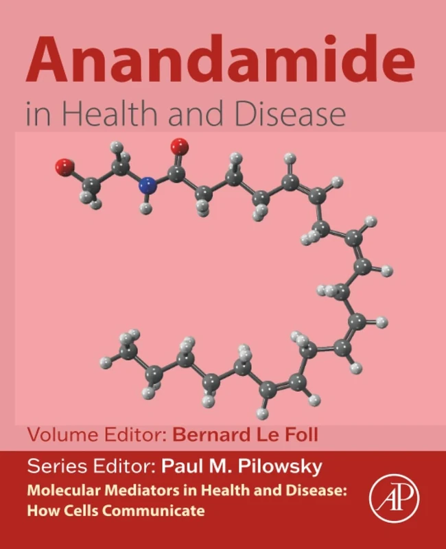 Anandamide in Health and Disease (Molecular Mediators in Health and Disease: How Cells Communicate)