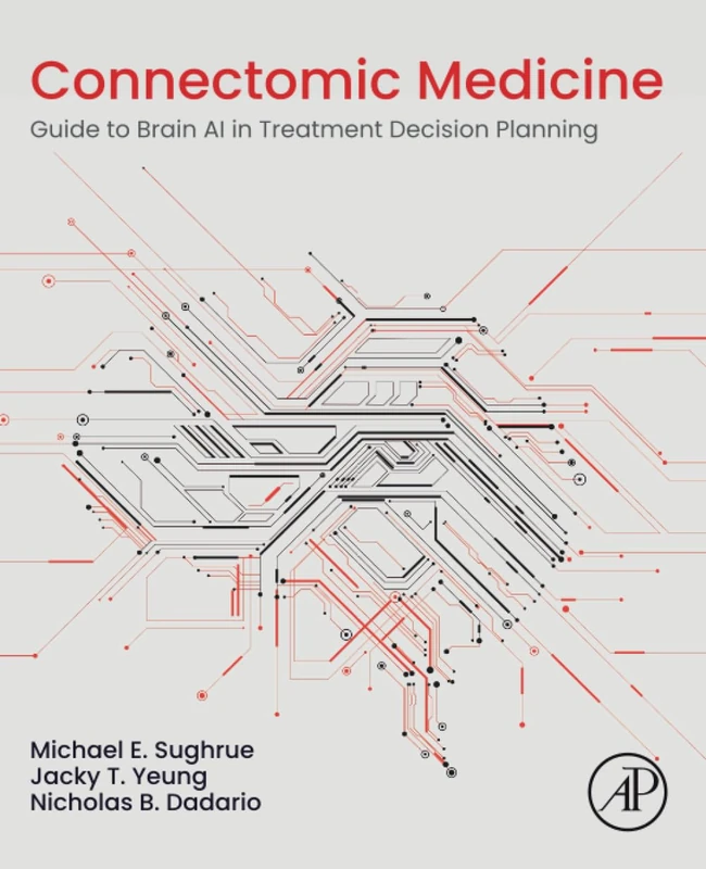 Connectomic Medicine: Guide to Brain AI in Treatment Decision Planning
