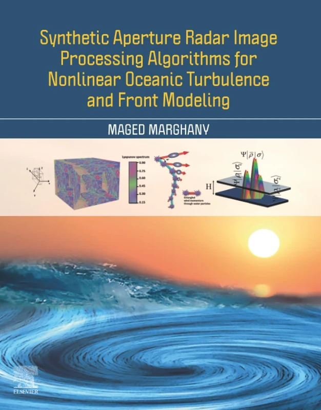 Elsevier Synthetic Aperture Radar Image Processing Algorithms