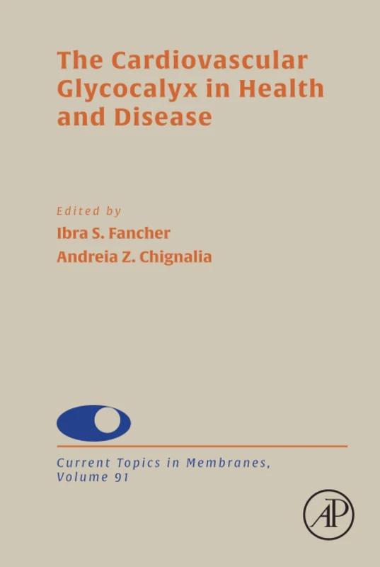 The Cardiovascular Glycocalyx in Health and Disease: Volume 91 (Current Topics in Membranes, Volume 91) - Image 1