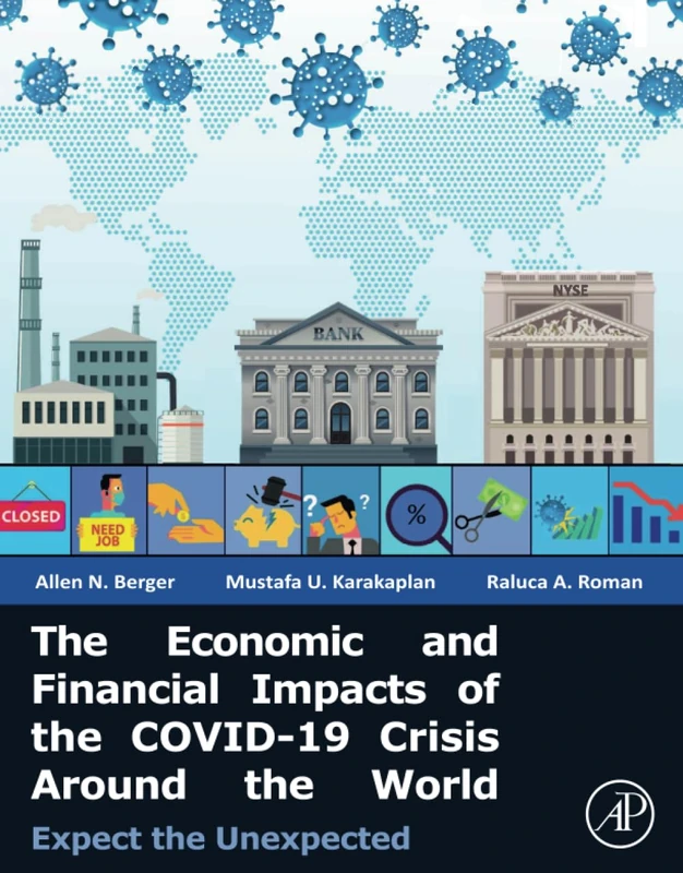 The Economic and Financial Impacts of the COVID-19 Crisis Around the World: Expect the Unexpected