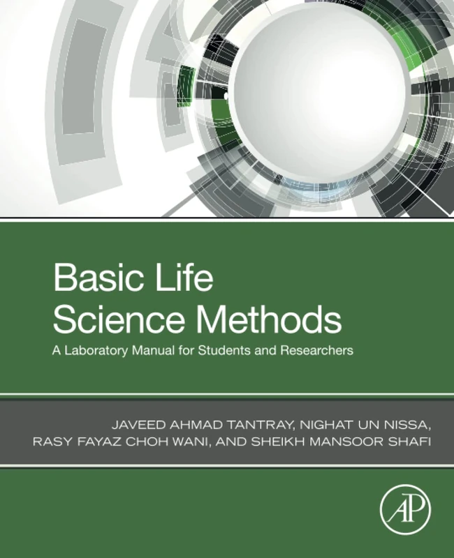 Basic Life Science Methods: A Laboratory Manual for Students and Researchers