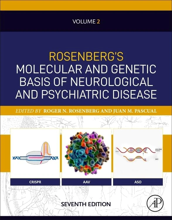 Rosenberg's Molecular and Genetic Basis of Neurological and Psychiatric Disease, Seventh Edition: Volume 2 (Volume 2)