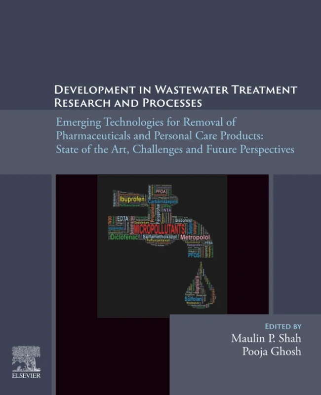 Development in Wastewater Treatment Research and Processes: Emerging Technologies for Removal of Pharmaceuticals and Personal Care Products: State of the Art, Challenges and Future Perspectives