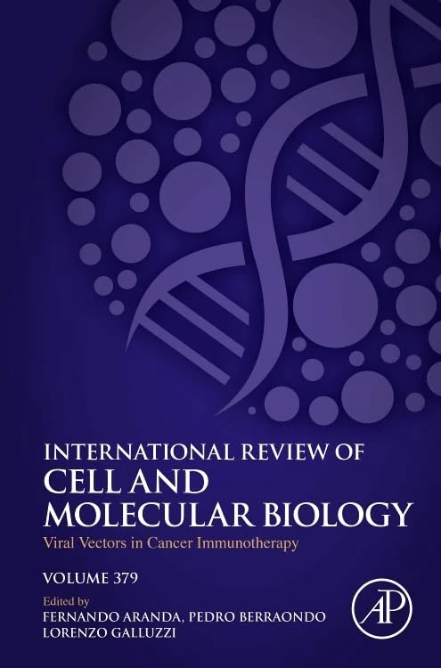 Viral Vectors in Cancer Immunotherapy (Volume 379) (International Review of Cell and Molecular Biology, Volume 379)