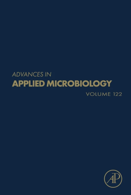 Advances in Applied Microbiology: Volume 122