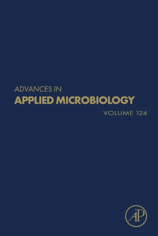 Advances in Applied Microbiology: Volume 124