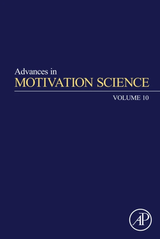 Advances in Motivation Science: Volume 10