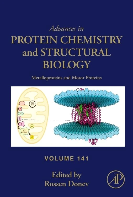 Metalloproteins and Motor Proteins (Volume 141) (Advances in Protein Chemistry and Structural Biology, Volume 141)